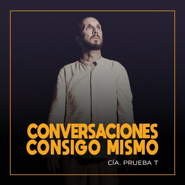 CONVERSACIONES CONSIGO MISMO en teatro OFF LATINA Madrid