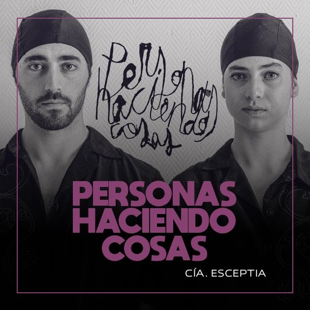 PERSONAS HACIENDO COSAS en OFF LATINA teatro Madrid Fiet