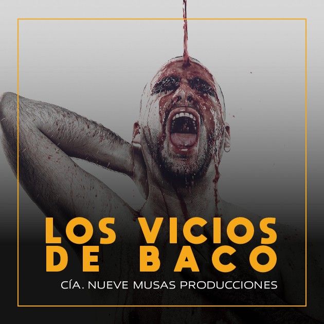 LOS VICIOS DE BACO en OFF LATINA teatro Madrid