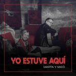 MARTA Y MICÓ YO ESTUVE AQUÍ en OFF LATINA teatro Madrid
