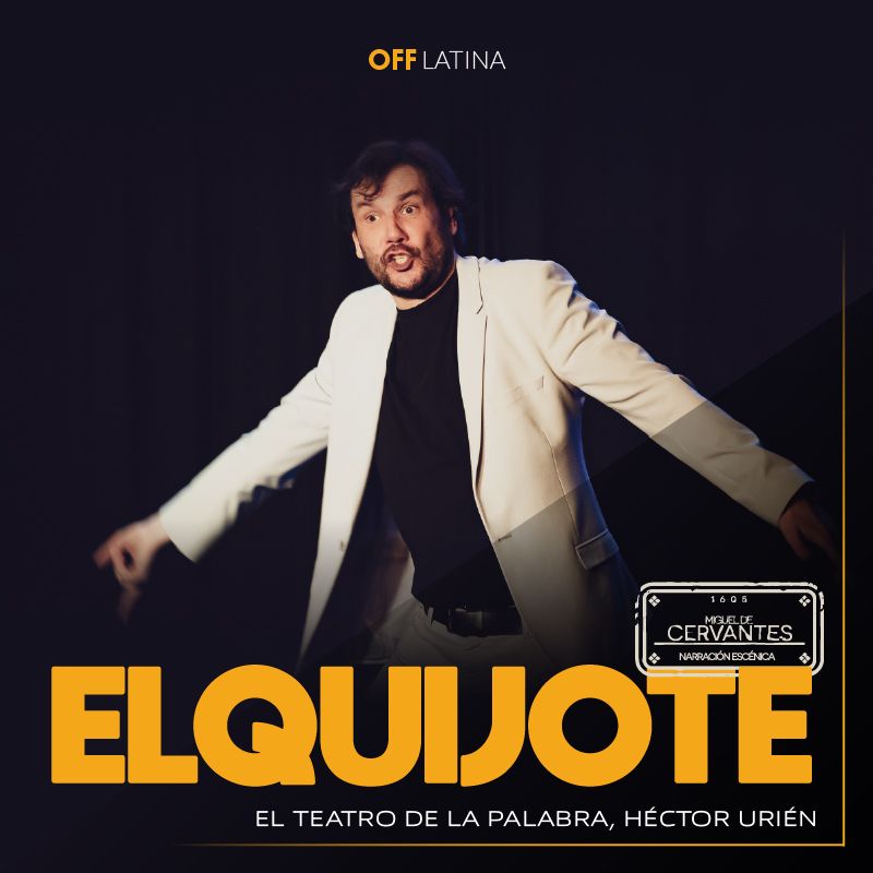 cartel de el quijote con Héctor Urién en off latina teatro unipersonal madrid