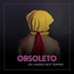 OBSOLETO en OFF LATINA teatro Madrid