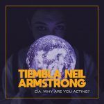 TIEMBLA NEIL ARMSTRONG en OFF LATINA teatro Madrid