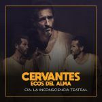 CERVANTES: ECOS DEL ALMA en OFF LATINA teatro Madrid