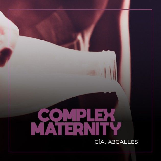 COMPLEX MATERNITY en OFF LATINA teatro Madrid