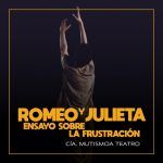 ROMEO Y JULIETA. ENSAYO SOBRE LA FRUSTRACIÓN en OFF LATINA teatro Madrid