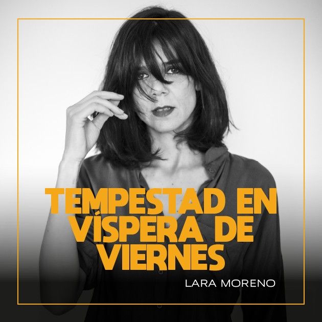 tempestad en vispera de viernes en off latina teatro poesia madrid lara moreno