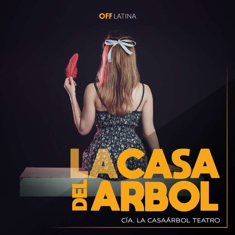 Cartel de la obra la casa del árbol en off latina teatro madrid