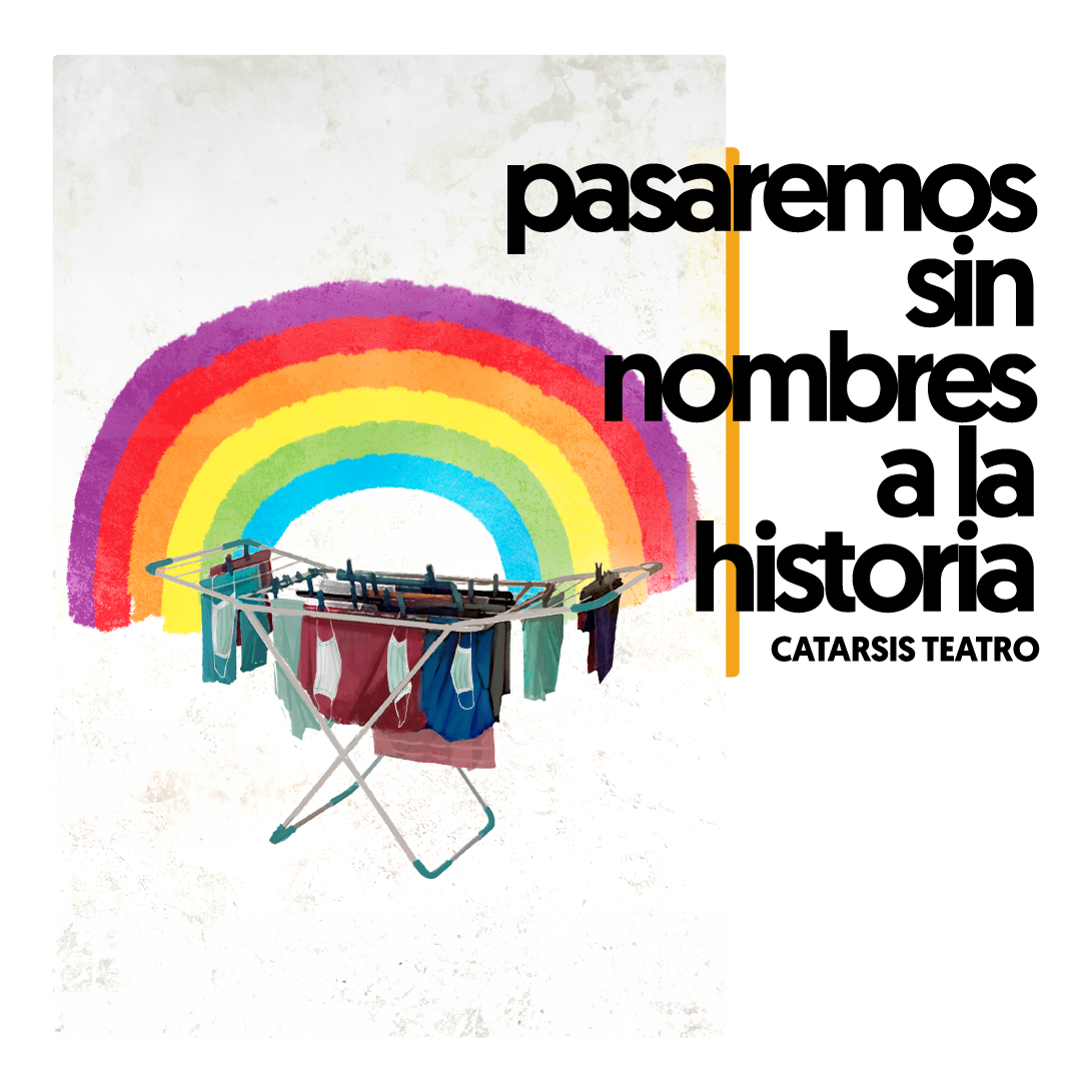 Cartel del espectáculo Pasaremos sin nombres a la historia en off latina teatro madrid