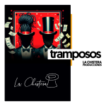 Cartel del nuevo espectáculo de magia de la chistera producciones, tramposos, en off latina teatro Madrid
