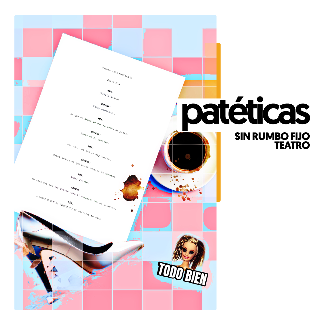 cartel de la obra de Sin Rumbo teatro, Patéticas en off latina teatro madrid comedia