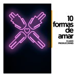 Cartel del espectáculo 10 formas de amar en Off latina teatro Madrid