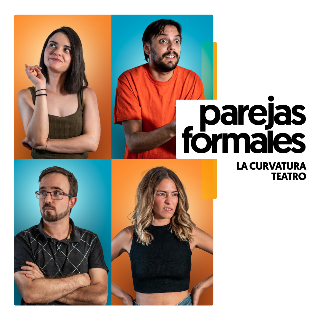 Cartel del espectáculo Parejas formales de la compañía La curvatura teatro en off latina teatro madrid